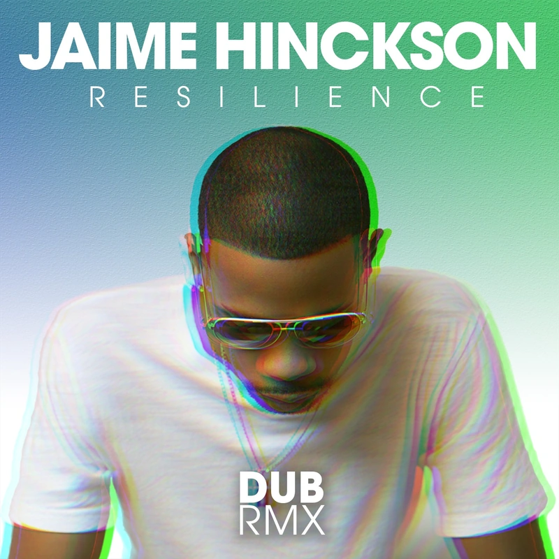 Resilience Dub — Jaime Hinckson cover artwork